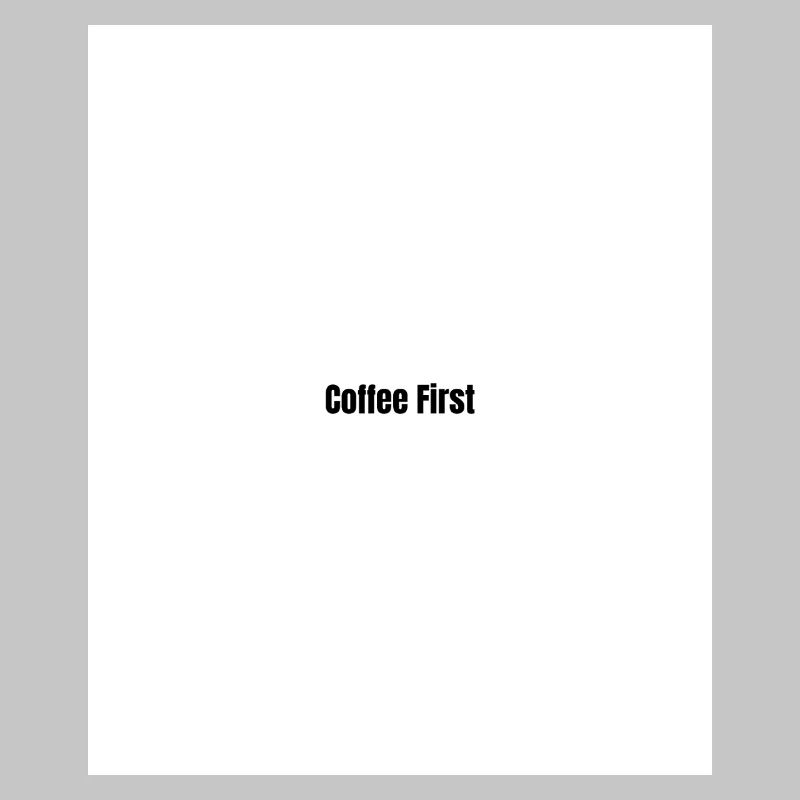 Le café d’abord