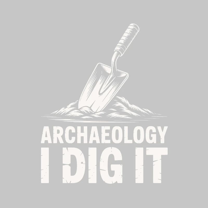 Archaeology I Dig It