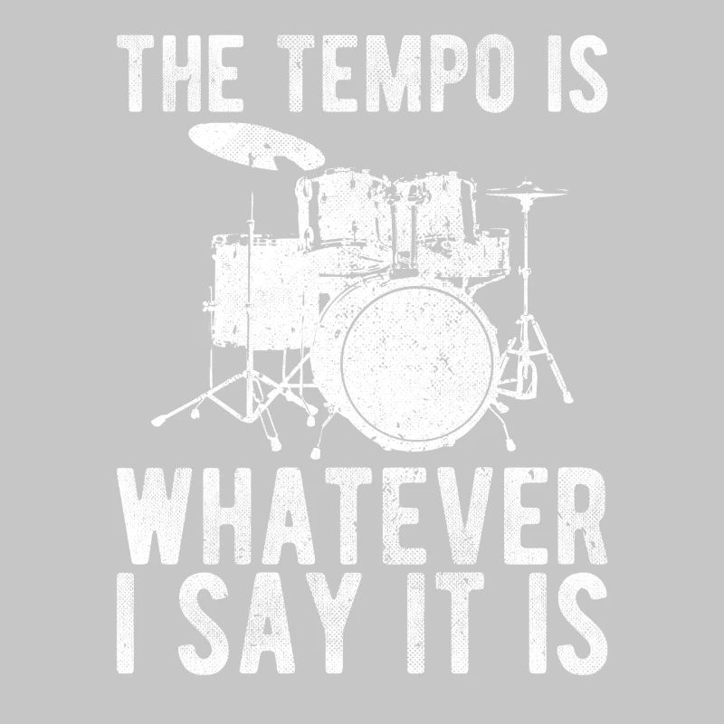 The Tempo is... Drummer Funny Drummer