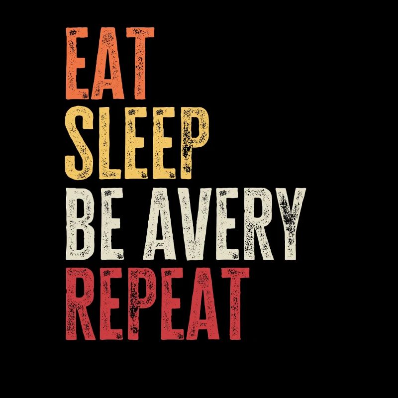 Iss, schlaf, sei Avery, wiederhole Retro-Name