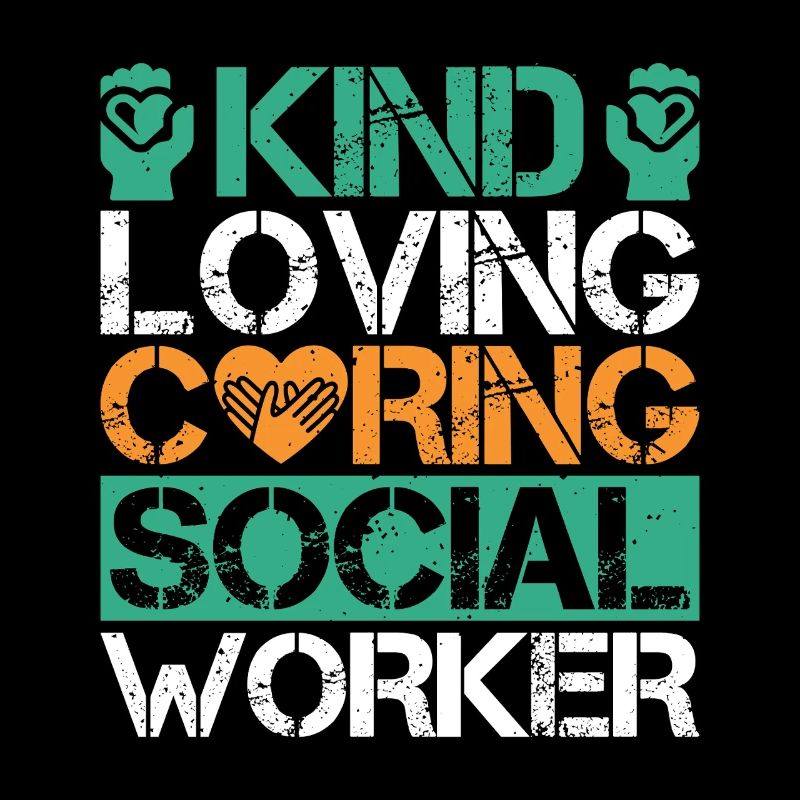 Social Worker Quote Kind Loving Caring Social Work