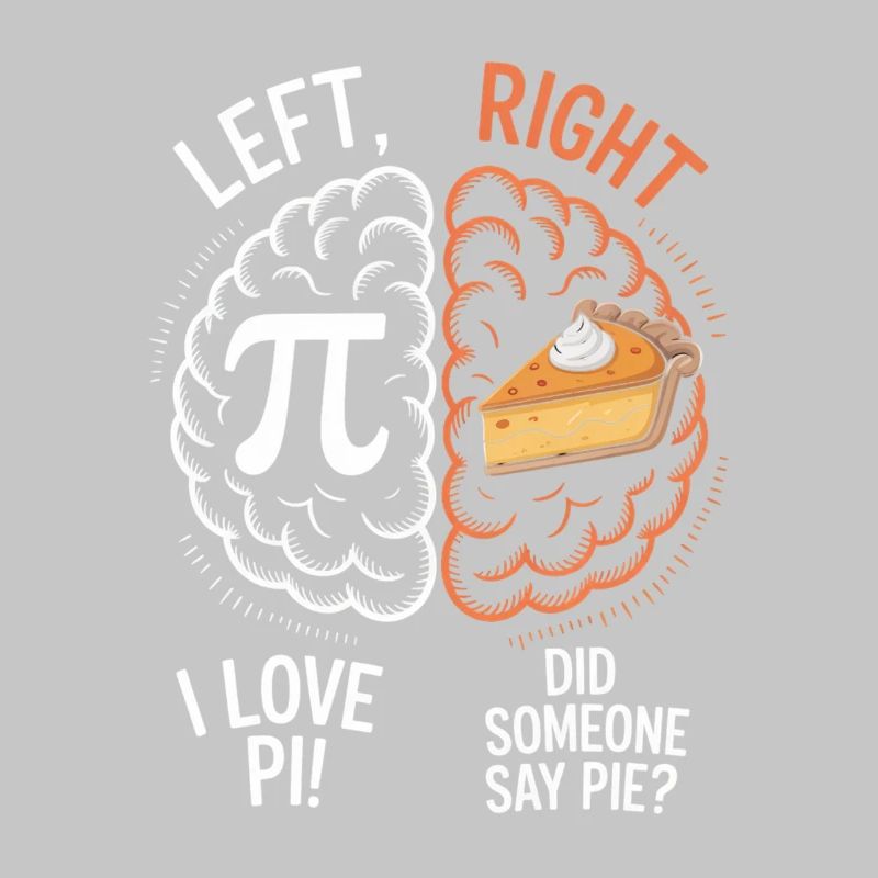 Pi vs Pie: Left Right Brain