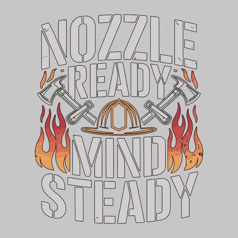 Fire Engineer Nozzle Ready Mind Steady Firefighter