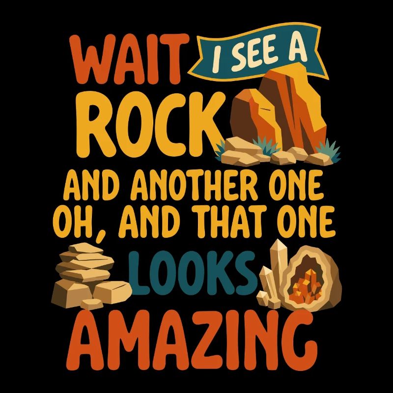 Funny Wait I See A Rock Geologist Rockhound