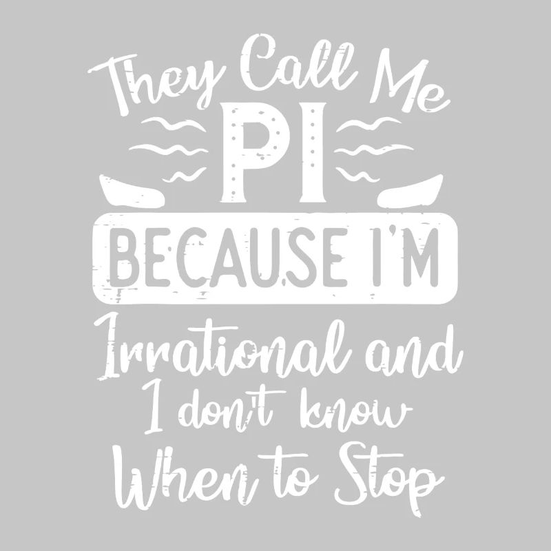 Pi Pun Tee: Irrational and Unstoppable