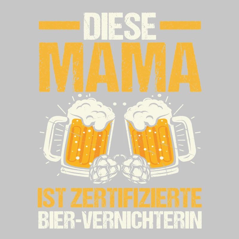 Bier Bierliebhaberin Mutter Mama