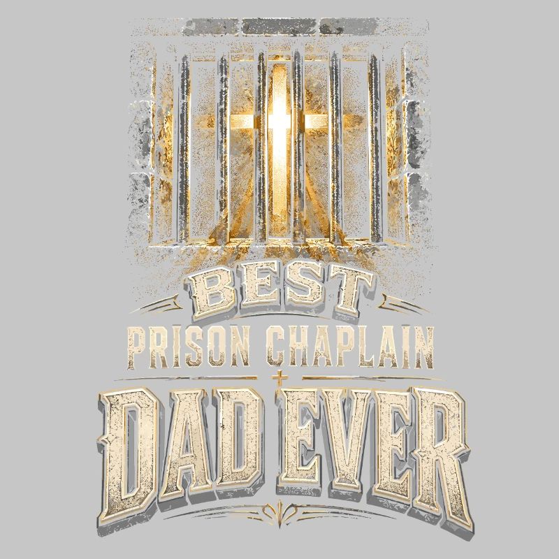 Chaplain Cleric Pastor Best Prison Chaplain Dad