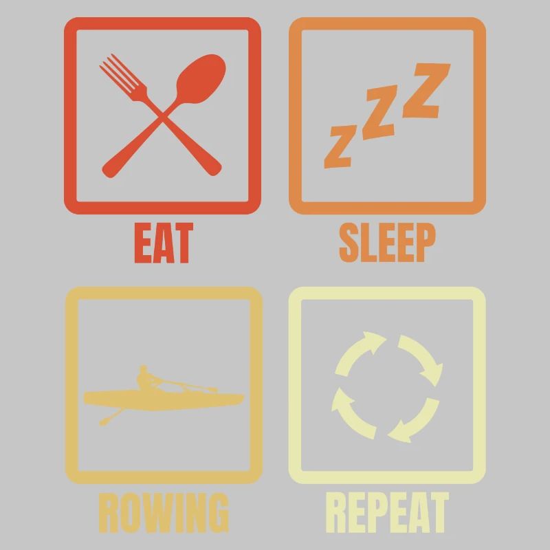 Eat Sleep Rowing Repeat