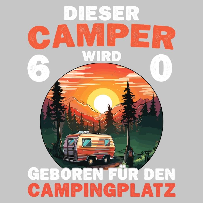 60 Geburtstag Camping Campen Wohnmobil Spruch