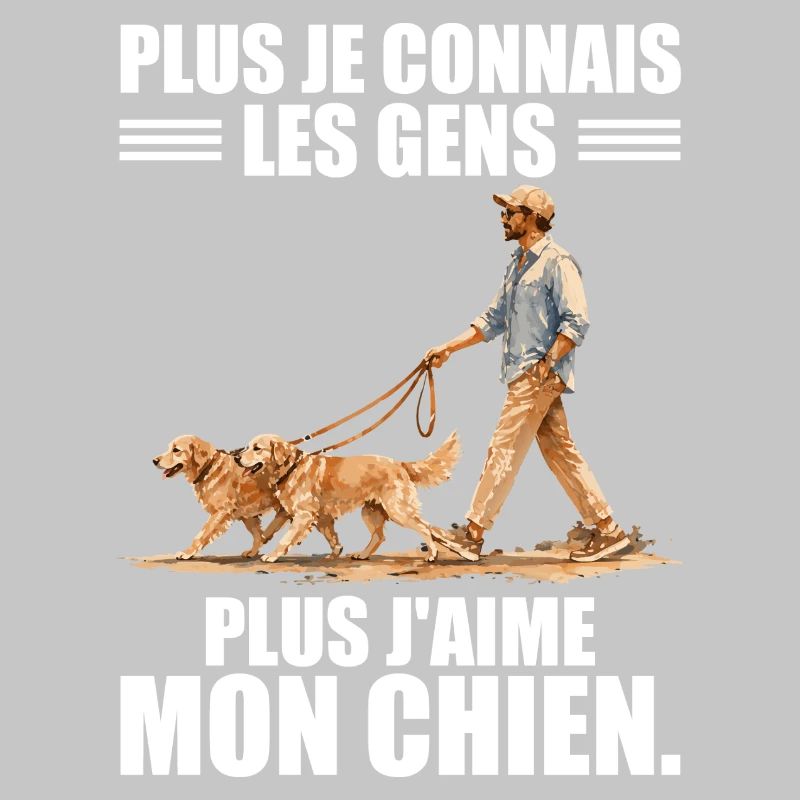 Plus j'aime mon chien : Humour et Passion