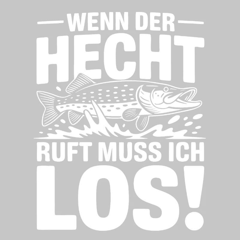 Der Hecht ruft!