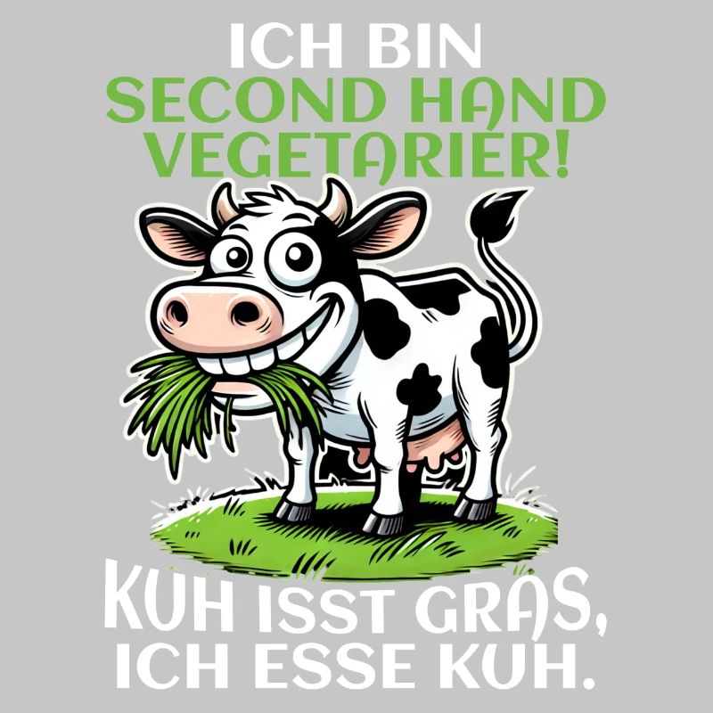 Ich bin Second Hand Vegetarier - Kuh Meme