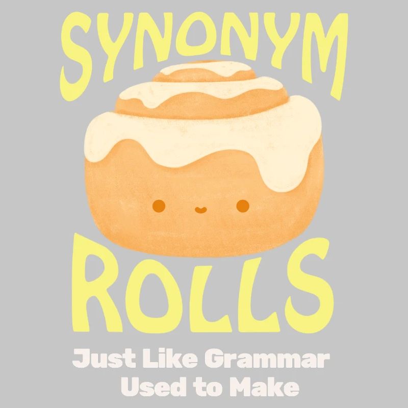 Cute Cinnamon Roll with Synonym Theme