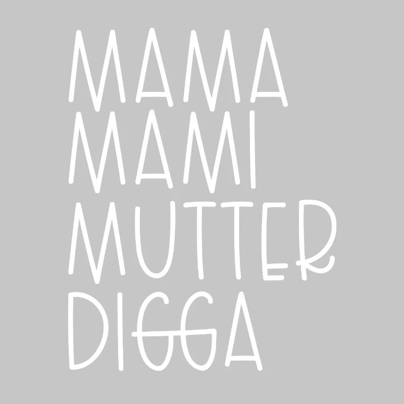 Mama Mami Mutter Digga
