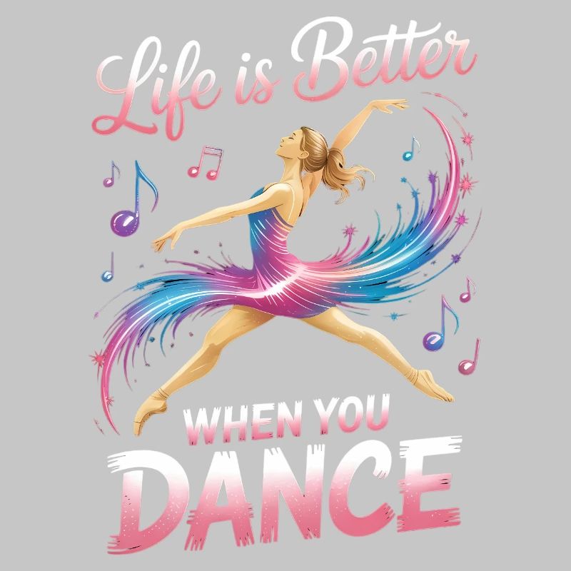 Life Is Better When You Dance Funny Dancer Studio 