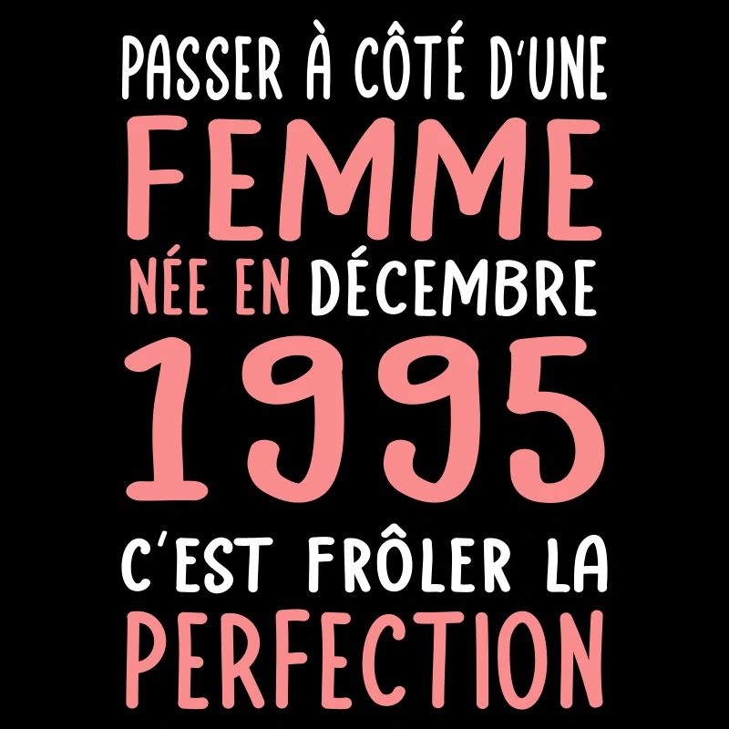 Anniversaire 30 ans - Née en Décembre 1995