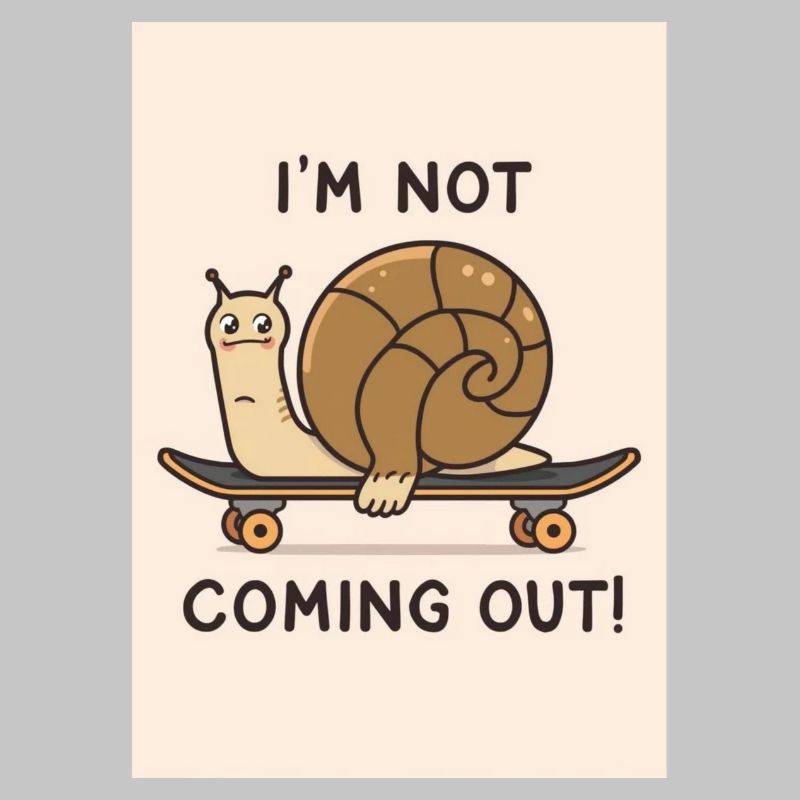 Escargot sur Skateboard : Ne Pas Sortir