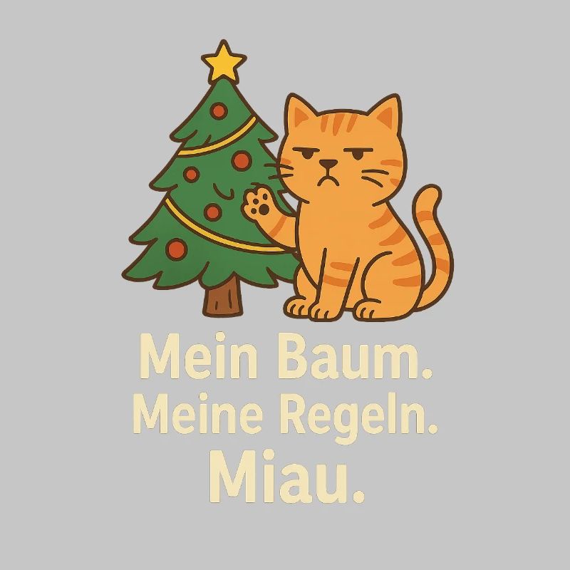 My tree. My rules. Meow. – Cat humor