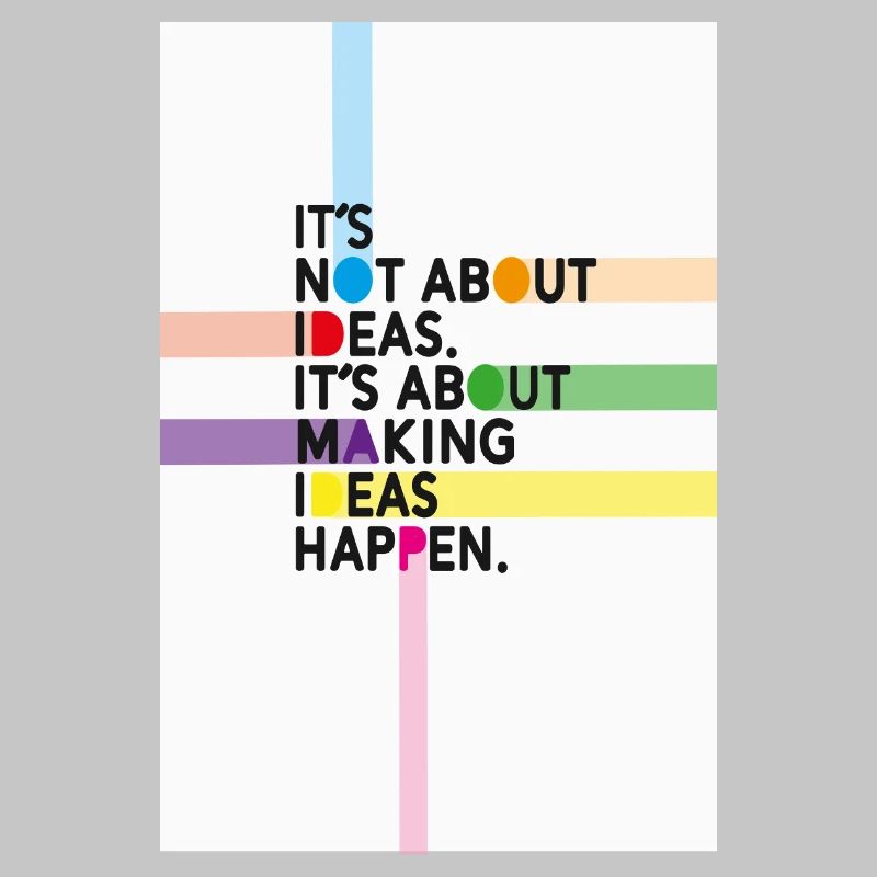 Ce n’est pas une question d’idées, mais de les réaliser