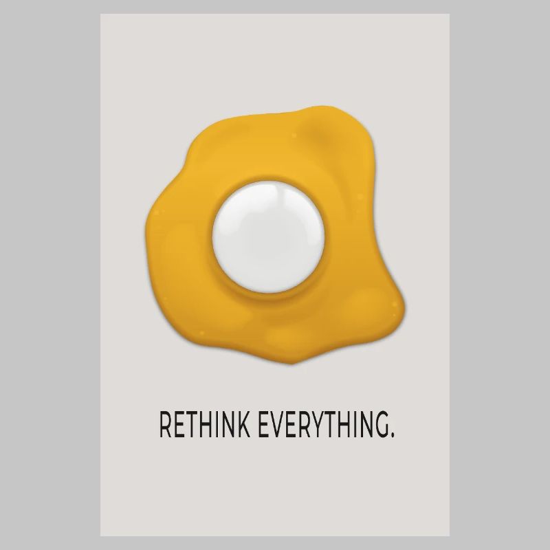 Rethink Everything Minimalist Egg Poster