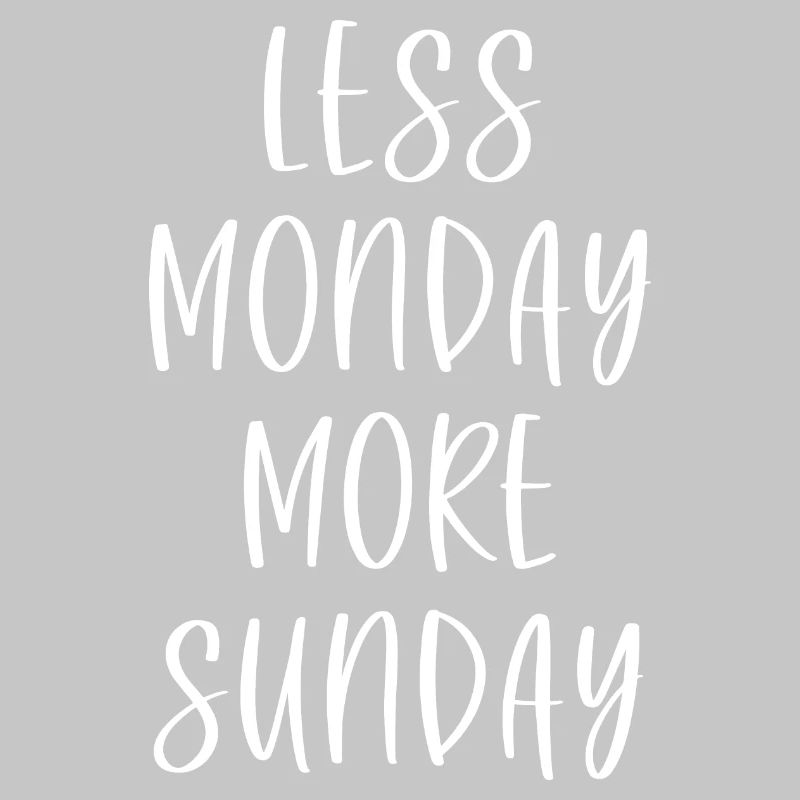 Moins Lundi Plus Dimanche