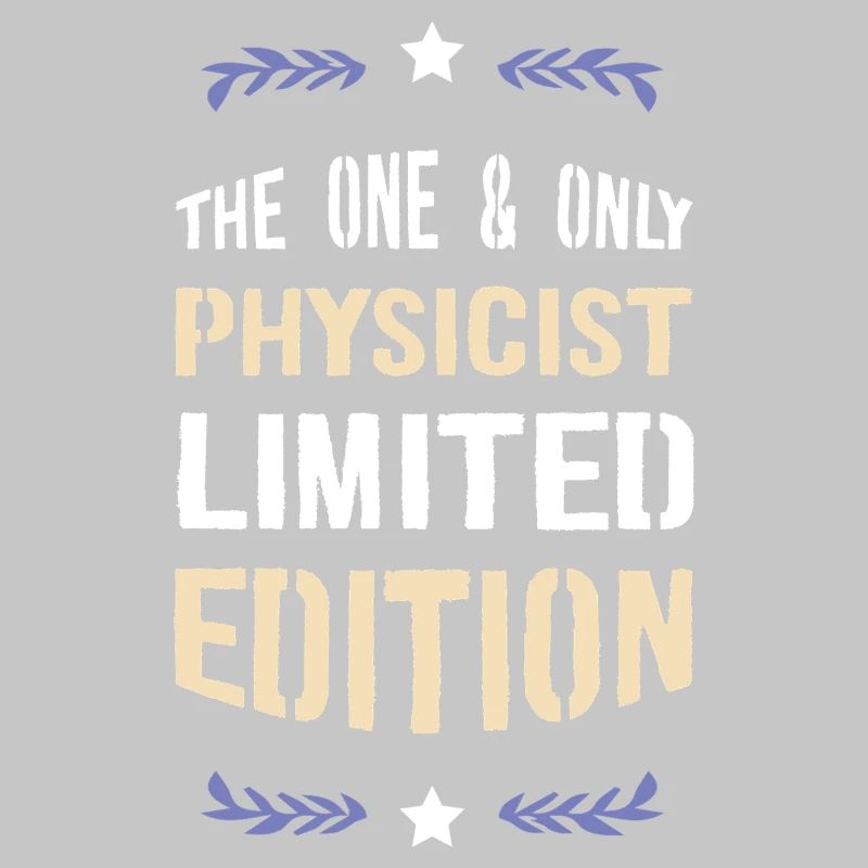 Only Physicist Limited Edition