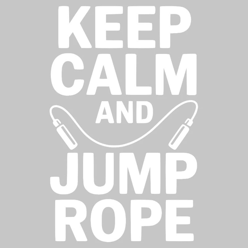 Keep Calm and Jump Rope