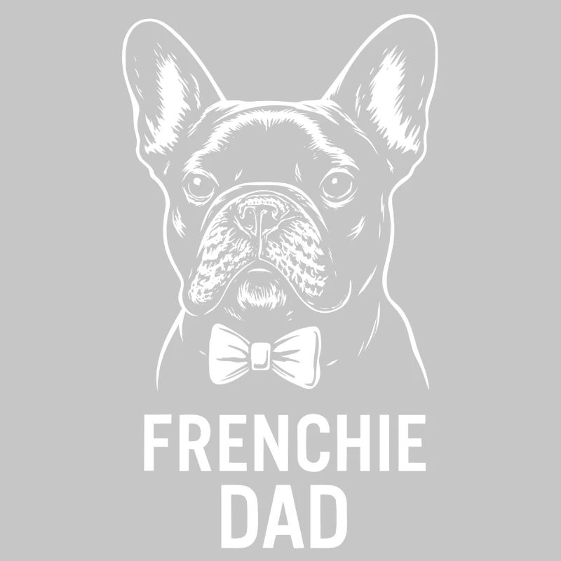 Frenchie Dad - Bouledogue français