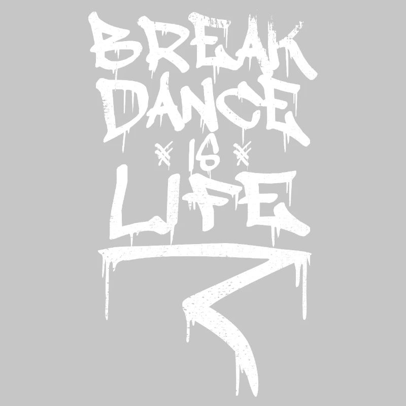 Breakdancing is life