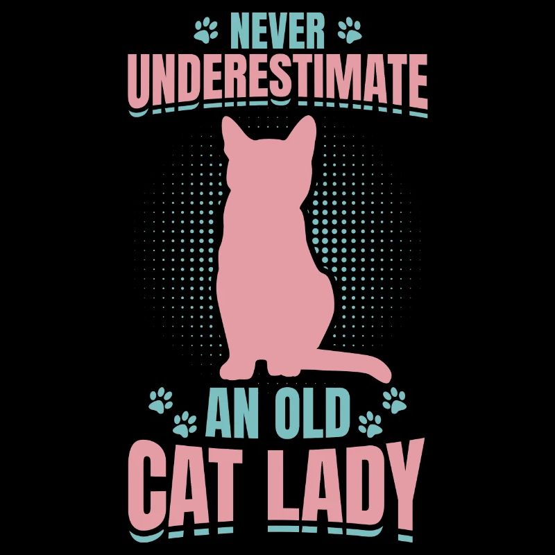 Never Underestimate An Old Cat Lady