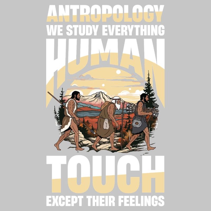  Antropology We Study Everything Human Touch