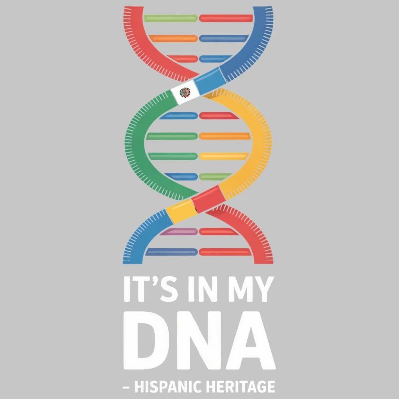 Its In My DNA Hispanic Heritage Pride
