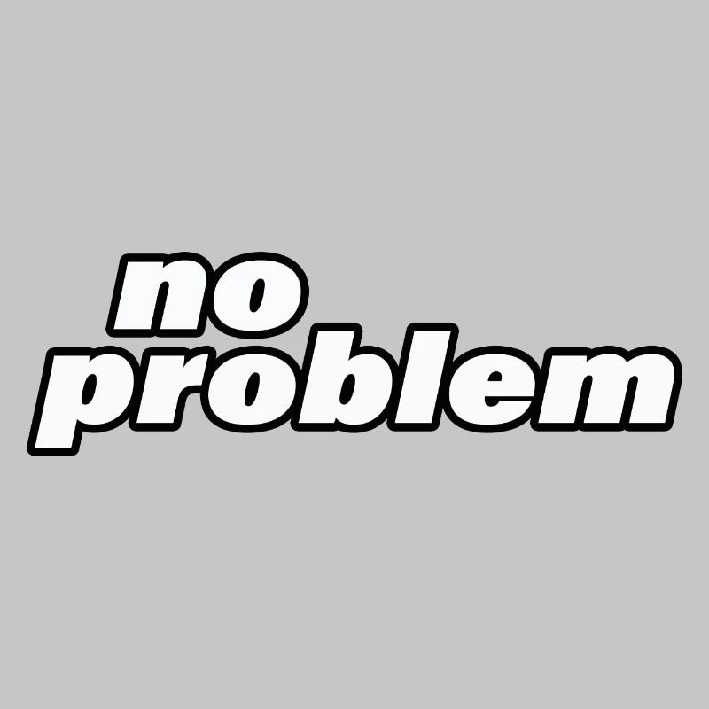 NO PROBLEM