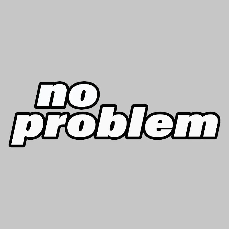 no problem