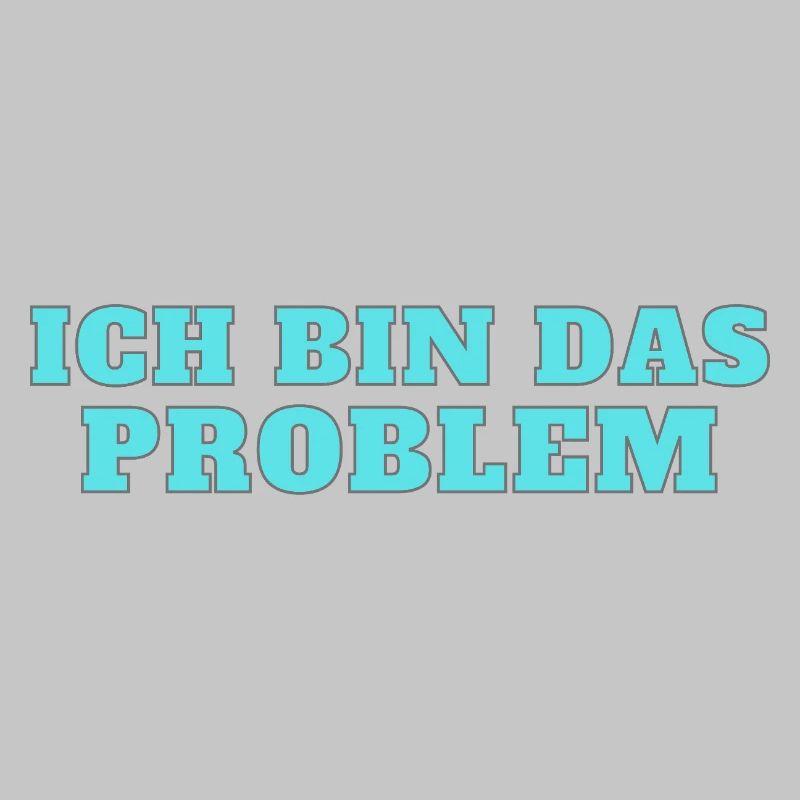 Ich bin das Problem – Selbstironie