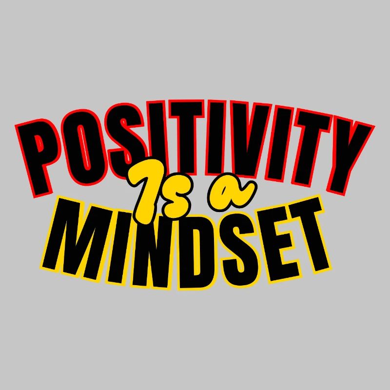 Positivity: mindset