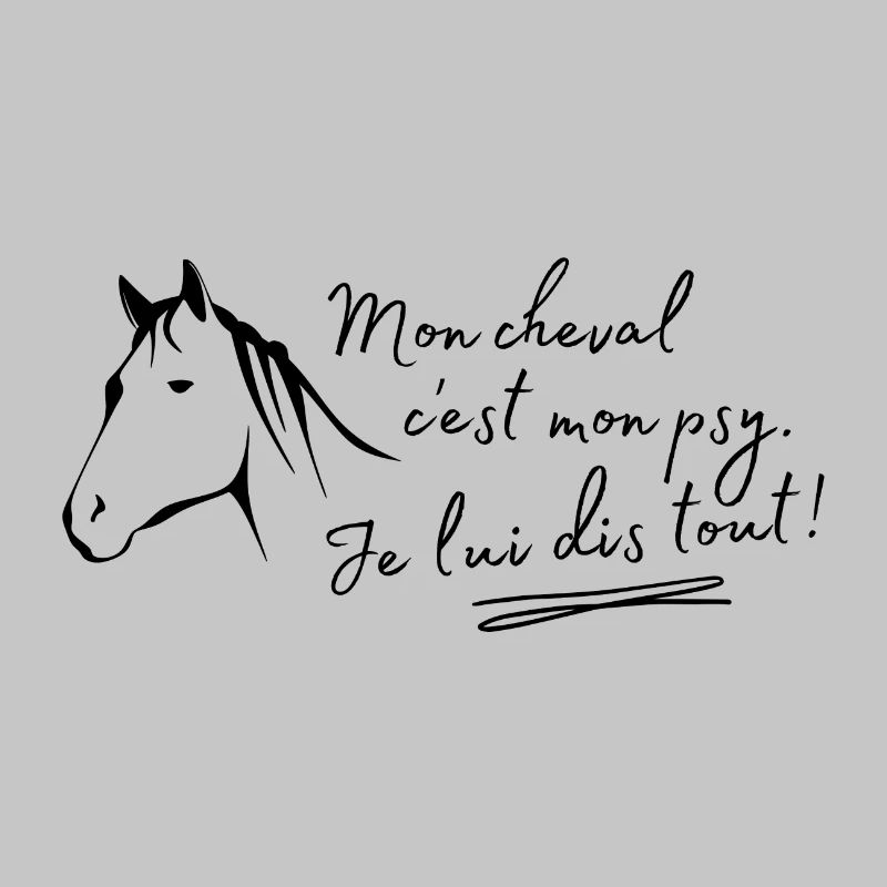 Mon cheval c'est mon psy Je lui dis tout