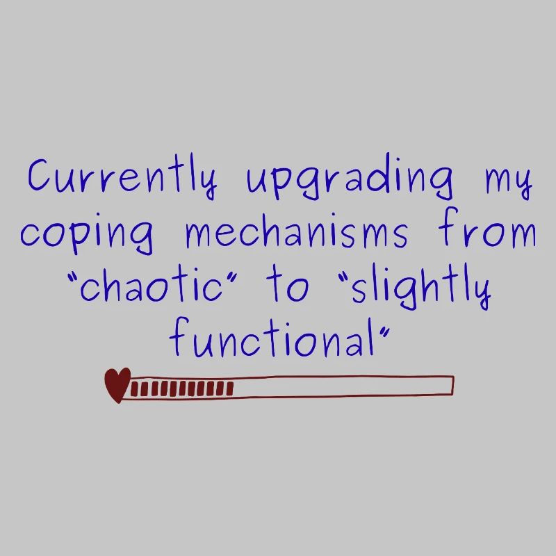 Chaotic to Slightly Functional Coping design