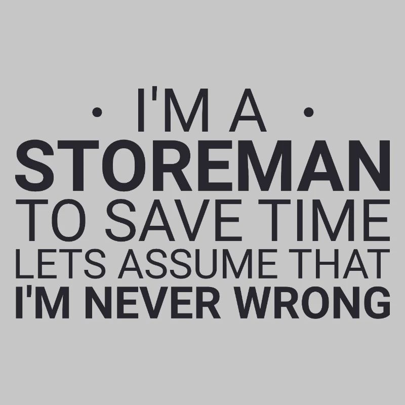 Storeman Never Wrong