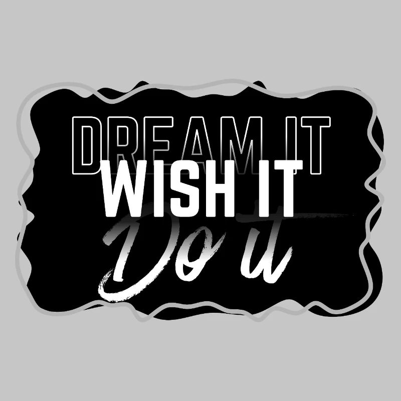 Dream Wish Do It