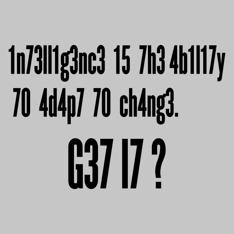 Intelligence : Capacité à s’adapter au changement | Leet Art