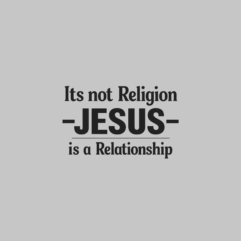 Jesus is relationship