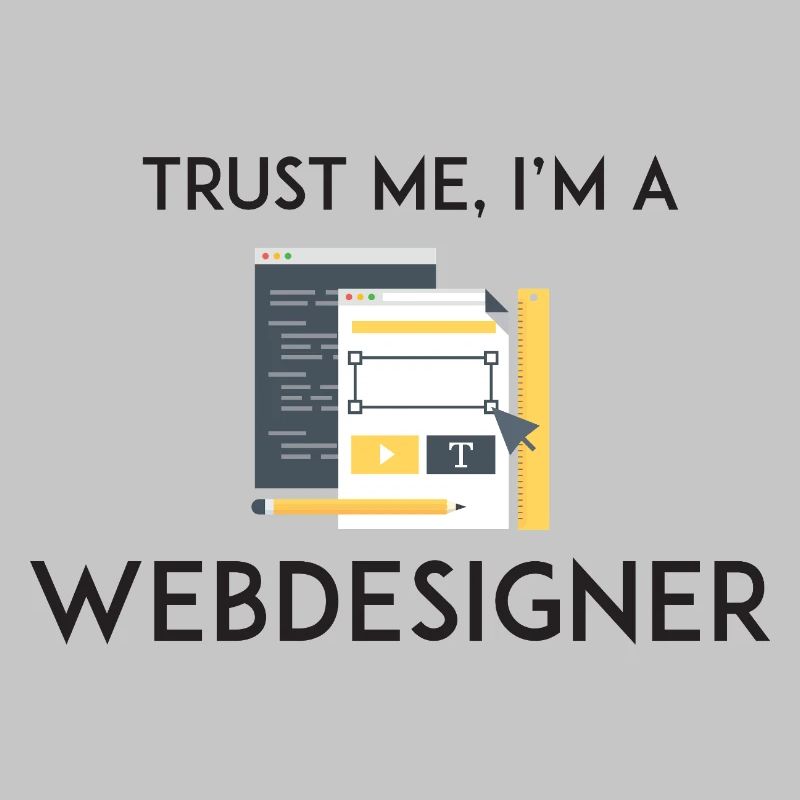 Vertrau mir, ich bin Webdesigner