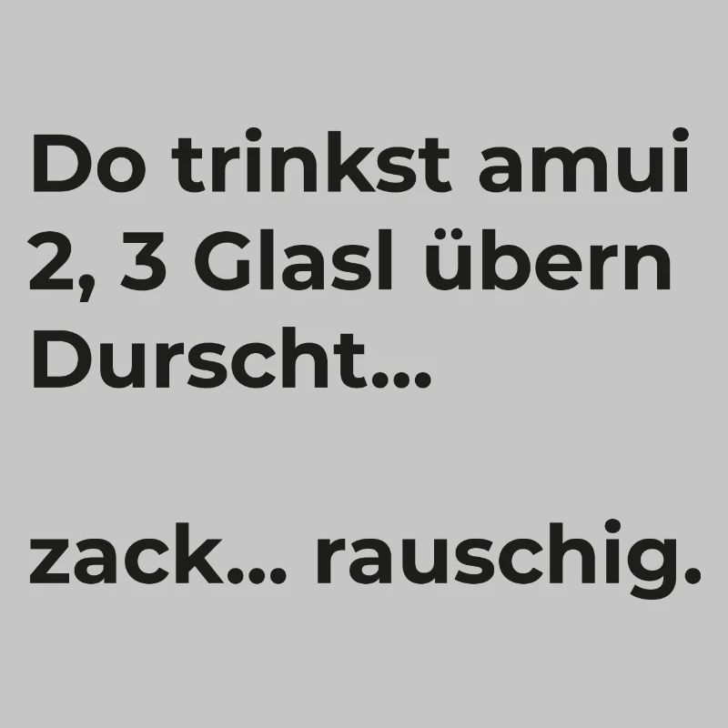 Trinkspruch - rauschig