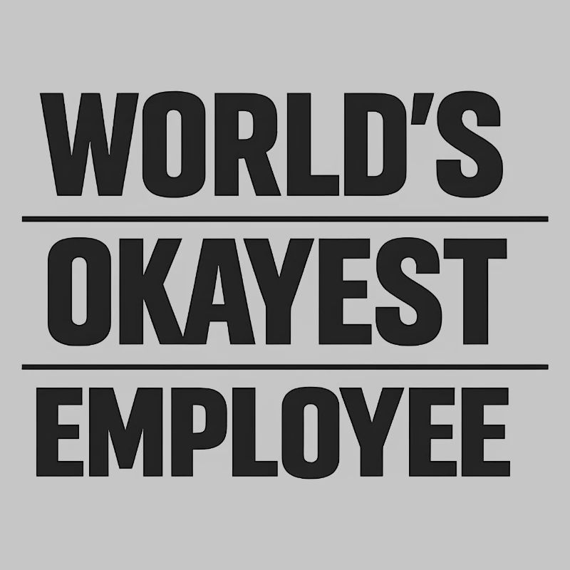 L’employé le plus formidable du monde, Mitarbeiter Spruch