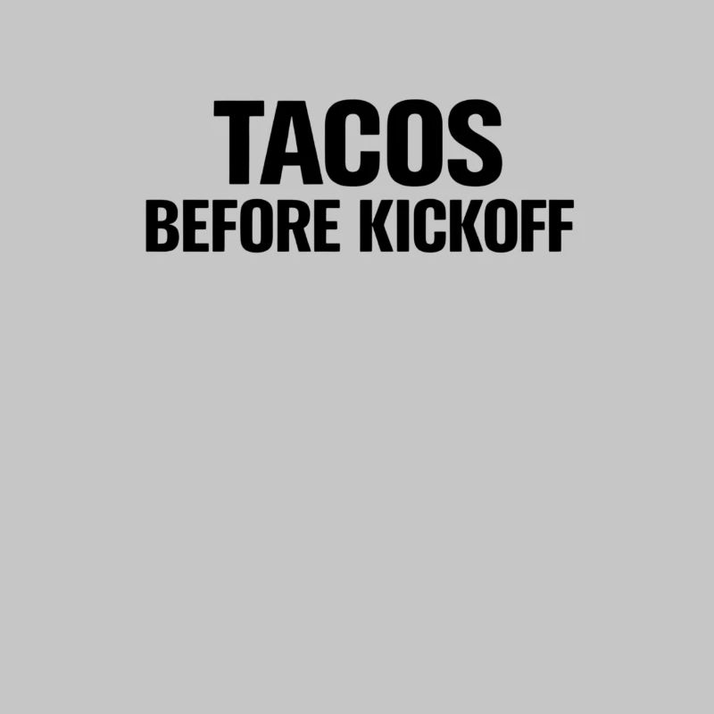 Tacos Before Kickoff