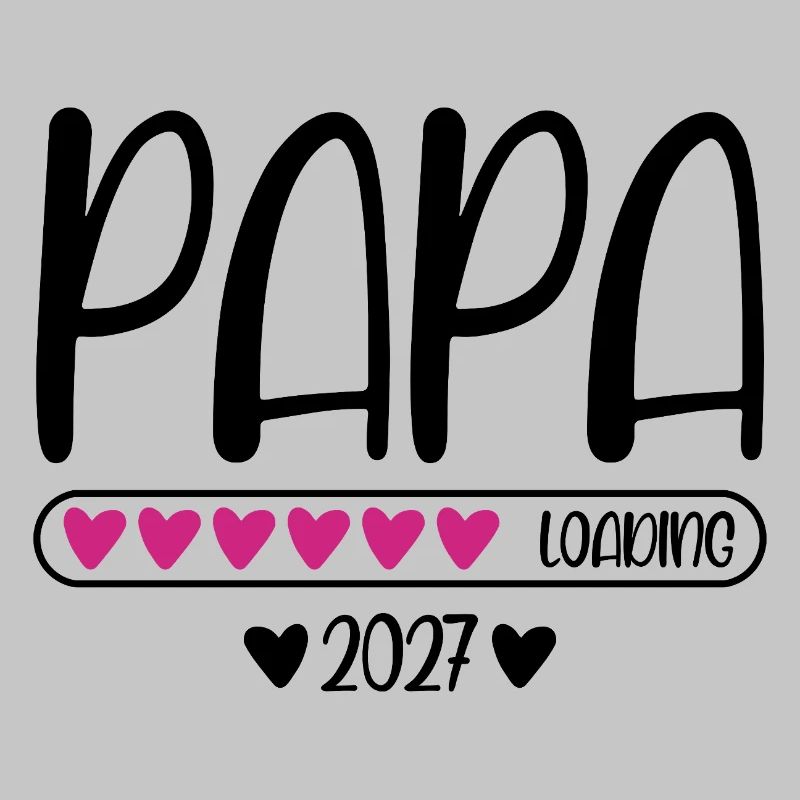 Dad 2027 loading with heart loading bar