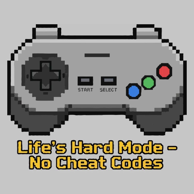 Der harte Modus des Lebens ohne Cheat-Codes