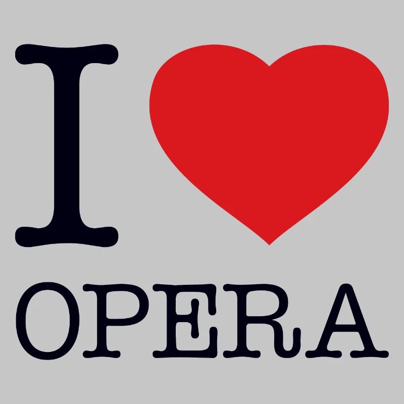 I LOVE OPERA