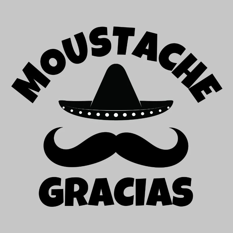 mustache, mustache, mustache gracias